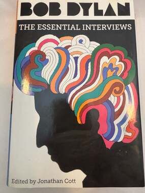 Bob Dylan: The Essential Interviews Hardcover 1st.Ed 1st Print